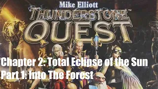 Thunderstone Quest TEOTS Part 1 Into The Forest Episode 7 Finale