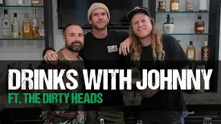 The Dirty Heads joins Drinks With Johnny Part 1, Presented by Avenged Sevenfold