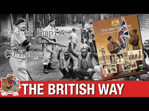 The British Way: Kenya - End of Empire Campaign playthrough | Episode 3