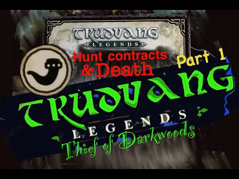 Trudvang Legends, Thief of Darkwoods. Playing with hunt contracts.