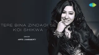Tere Bina Zindagi Se Koi Shikwa | Arpita Chakraborty | Pranshu Jha | Old Hindi Song | Recreation