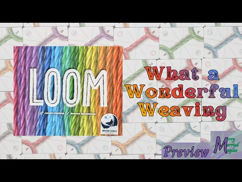 What A Wonderful Weaving - Loom Preview
