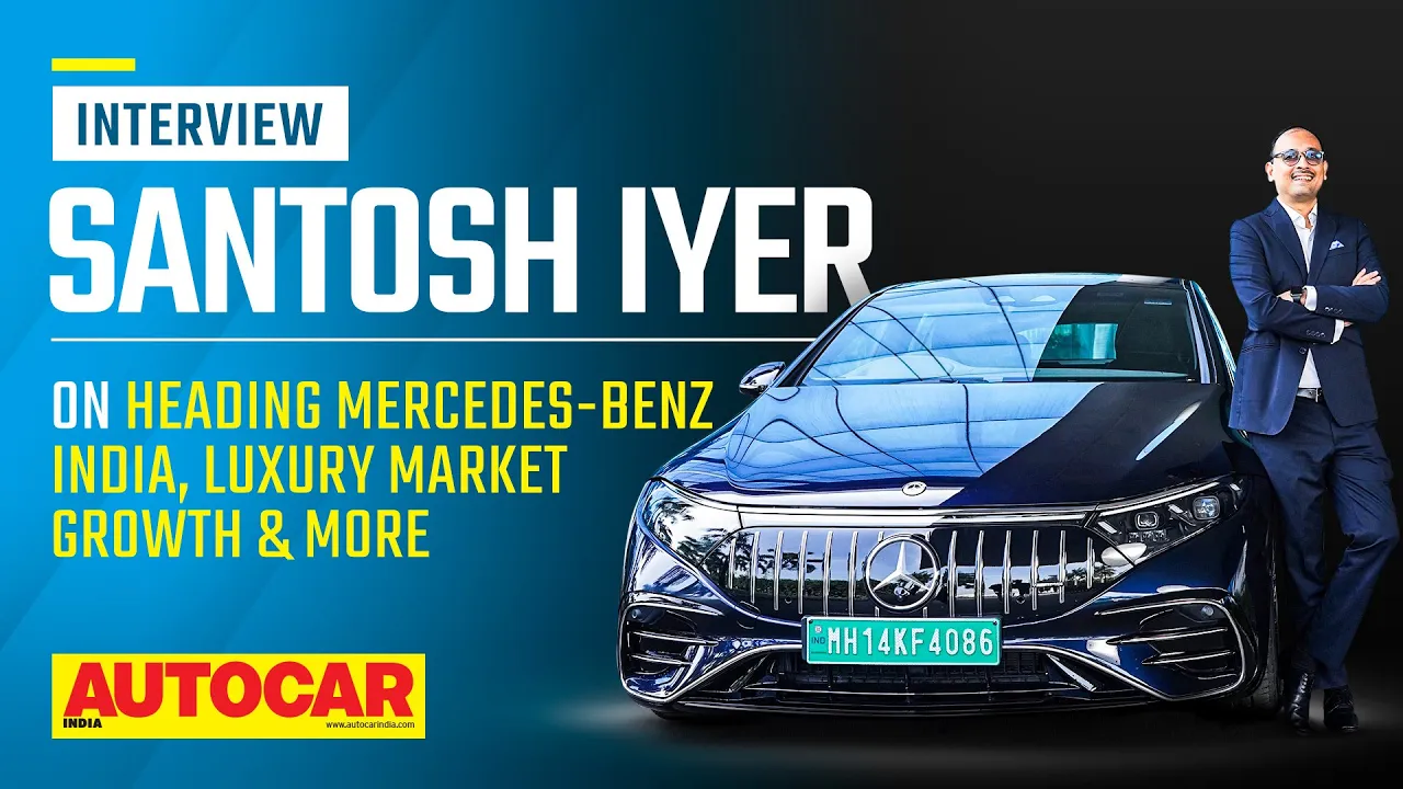 Santosh Iyer on heading Mercedes-Benz, growth strategy and future models | Interview | Autocar India