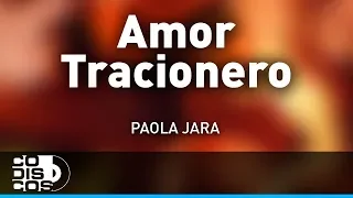Amor Traicionero, Paola Jara - Audio