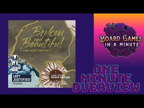 One Minute Overview of Broken and Beautiful
