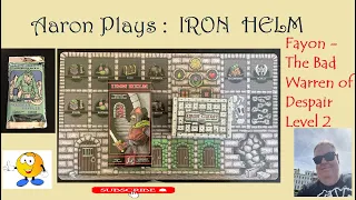 Iron Helm - Fayon - Warren of Despair - Level 2