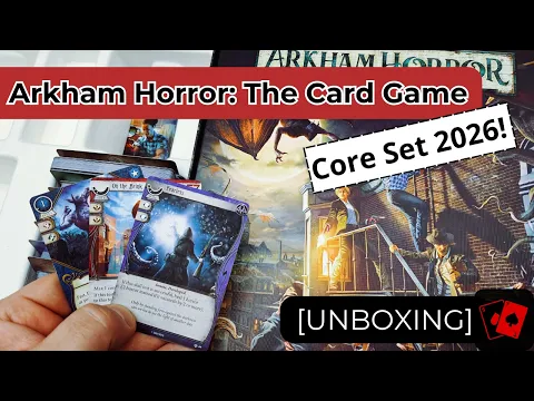 Unboxing | Arkham Horror: The Card Game (New Core Set 2026)