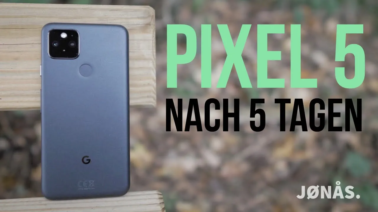 Google Pixel 5 - 5 Tage später (+Unboxing)