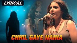 Chhil Gaye Naina | Full Song with Lyrics | NH10
