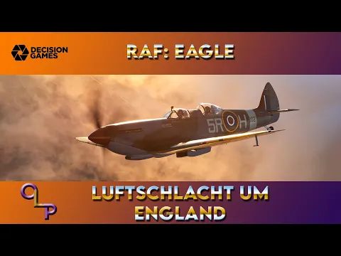 RAF Eagle (part 2 of 2): Battle of Britain 1940 | Decision Games