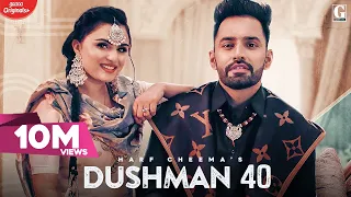 Dushman 40 : Harf Cheema & Gurlej Akhtar (Full Song) Deep Jandu | Latest Punjabi Song | Geet MP3