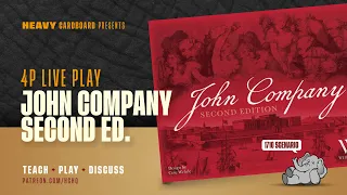 John Company 2nd Edition - 1710 Scenario - 4p Teach, Play-through, & Round Table by Heavy Cardboard