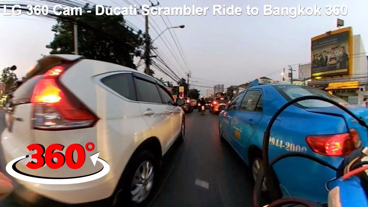 LG 360 Cam - Ducati Scrambler Ride to Bangkok 360 video