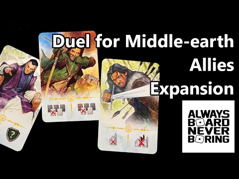 Duel for Middle Earth Allies Review | An Expansion for the Excellent Lord of the Rings Board Game