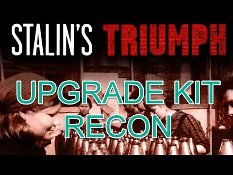 Stalin's Triumph Upgrade Kit A Recon - Published by Lock n Load