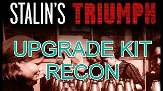Stalin's Triumph Upgrade Kit A Recon - Published by Lock n Load