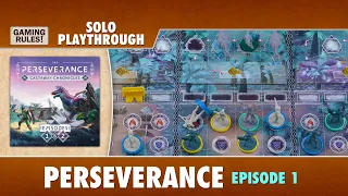 Perseverance Solo Playthrough - Episode 1