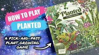 How to Play Planted: A Game of Nature & Nurture | Concise Board Game Rules & Instructions