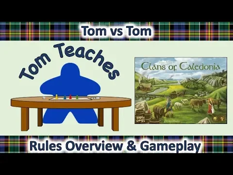 Tom Teaches Clans of Caledonia (Rules overview & 2-Player Gameplay)