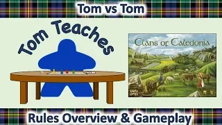 Tom Teaches Clans of Caledonia (Rules overview & 2-Player Gameplay)
