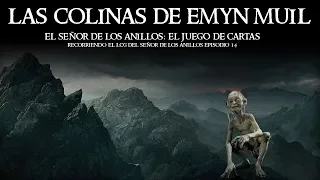 14 LAS COLINAS DE EMYN MUIL