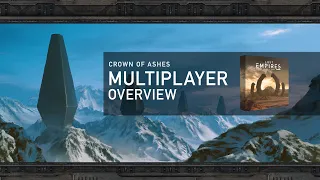 Lost Empires Crown of Ashes: Multiplayer Overview