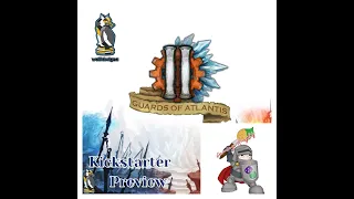 Gaming Knights Kickstarter Preview ; We play Guards of Atlantis II