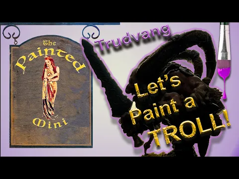 Let's Paint a Troll!: Trudvang, The Painted Mini