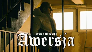 Dawid Obserwator - Awersja (prod. Pablo)