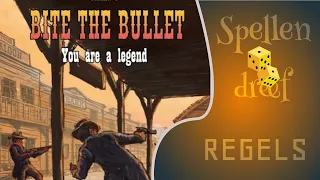 Bite the Bullet You Are a Legend REGELS (NL)