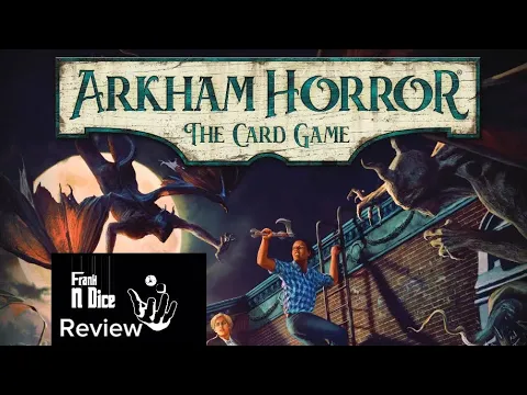 Arkham Horror The Card Game 2nd Edition Review