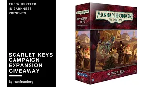 Arkham Horror LCG - The Scarlet Keys Campaign Expansion Giveaway