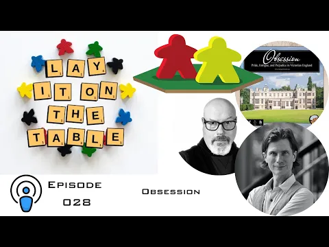 Obsession | Geek & Southern | Lay It On The Table, Episode 28