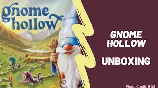 Gnome Hollow Unboxing