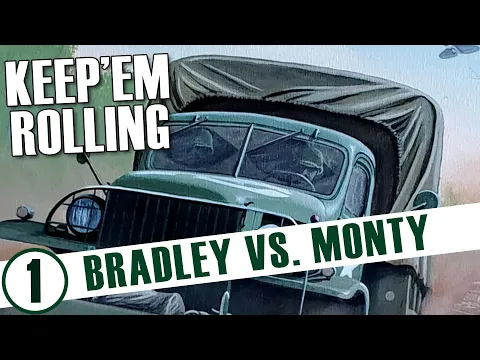 Monty vs. Bradley: Keep'em Rolling: Race to the Rhine Episode 1 | World War 2 Wargame | Phalanx