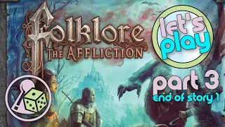 Let's Play Folkore: The Affliction - Story 1 - Part 3 (The End)