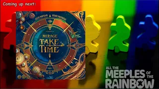 All the Games with Steph: Take Time: Mirage - Teach & Playthrough