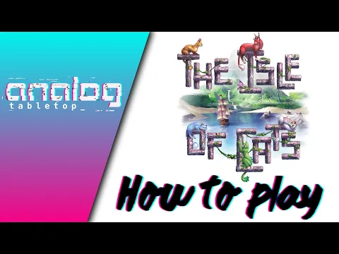 How to Play: The Isle of Cats