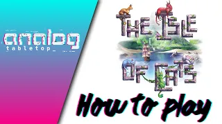 How to Play: The Isle of Cats