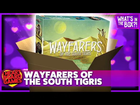 Wayfarers of the South Tigris Unboxing: What's In The Box?!