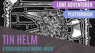 Tin Helm| Solo Game Playthrough
