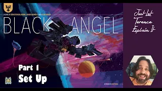 Black Angel - Part 1: game set up | JLTEI