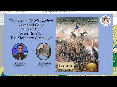 Thunder on the Mississippi - Scenario #12 - The Vicksburg Campaign - Rematch - Session 1