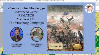 Thunder on the Mississippi - Scenario #12 - The Vicksburg Campaign - Rematch - Session 1