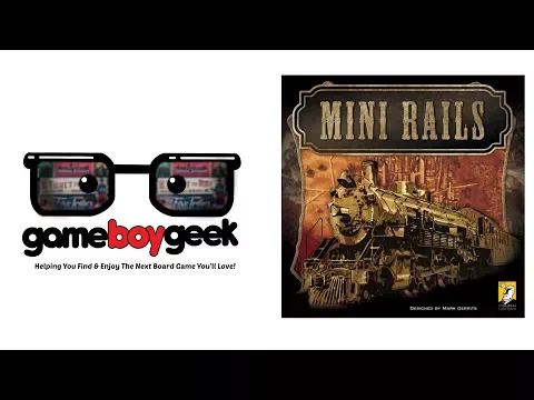 Mini Rails Review with the Game Boy Geek