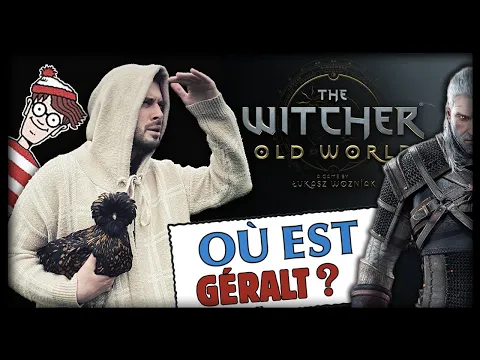 THE WITCHER OLD WORLD - TEST ET EXPLICATIONS [FR]