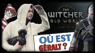 THE WITCHER OLD WORLD - TEST ET EXPLICATIONS [FR]