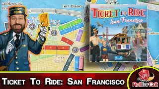 Just a Quick Ride on the Cable Car | Ticket To Ride: San Francisco Review