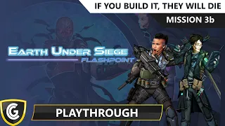 Earth Under Siege | Mission 3b - If You Build It, They Will Die
