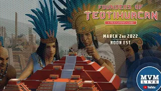 Founders of Teotihuacan: A Tile-Laying Game Played Live